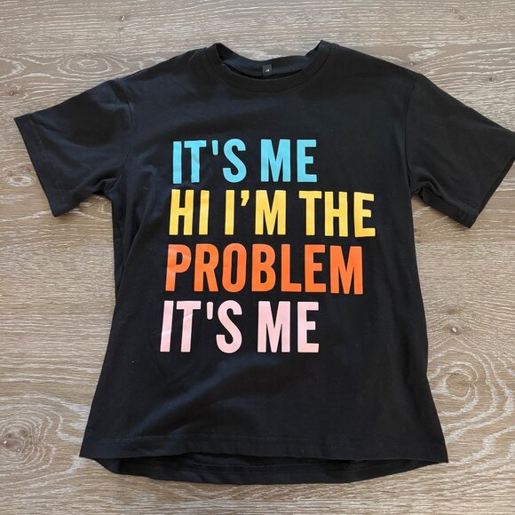 SHEIN Other - Girls Black Shein hi it's me i'm the problem short sleeve t-shirt tee size 8Y